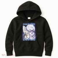 Human By Chance Alpha By Choice Alpha Wolf Kids Hoodie thumb 0