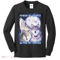 Human By Chance Alpha By Choice Alpha Wolf Kids Long Sleeve Shirt thumb 0