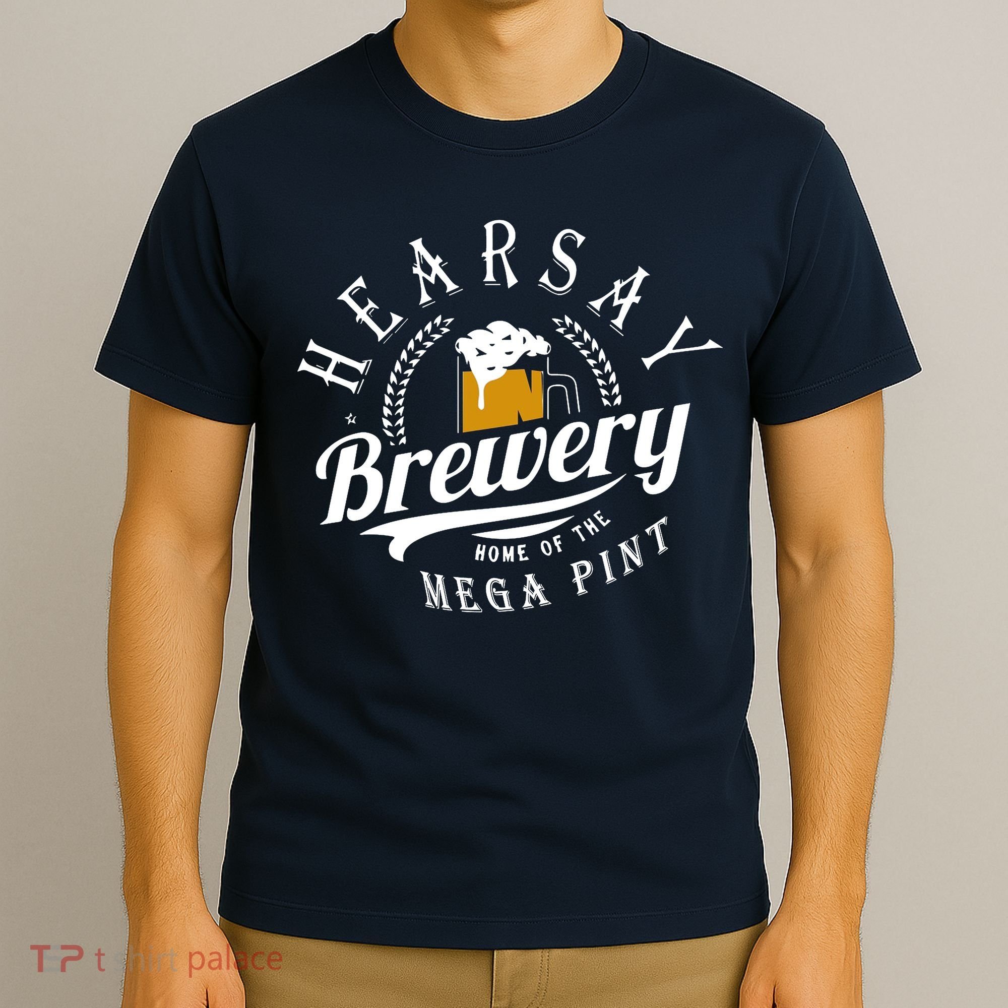 Hearsay Brewing Company Home Of The Mega Pint T-Shirt