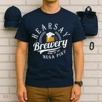 Hearsay Brewing Company Home Of The Mega Pint T-Shirt thumb 6