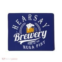 Hearsay Brewing Company Home Of The Mega Pint Mousepad thumb 0