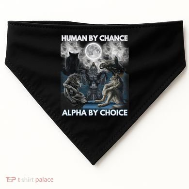 Human By Chance Alpha By Choice Wolf Vintage USA-Made Doggie Bandana
