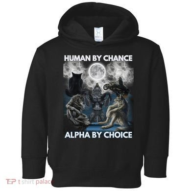 Human By Chance Alpha By Choice Wolf Vintage Toddler Hoodie