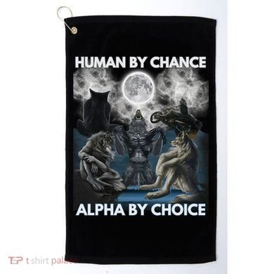 Human By Chance Alpha By Choice Wolf Vintage Golf Towel
