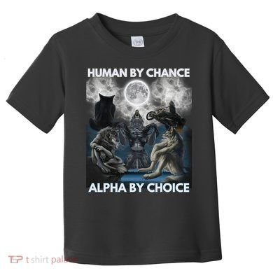 Human By Chance Alpha By Choice Wolf Vintage Toddler T-Shirt
