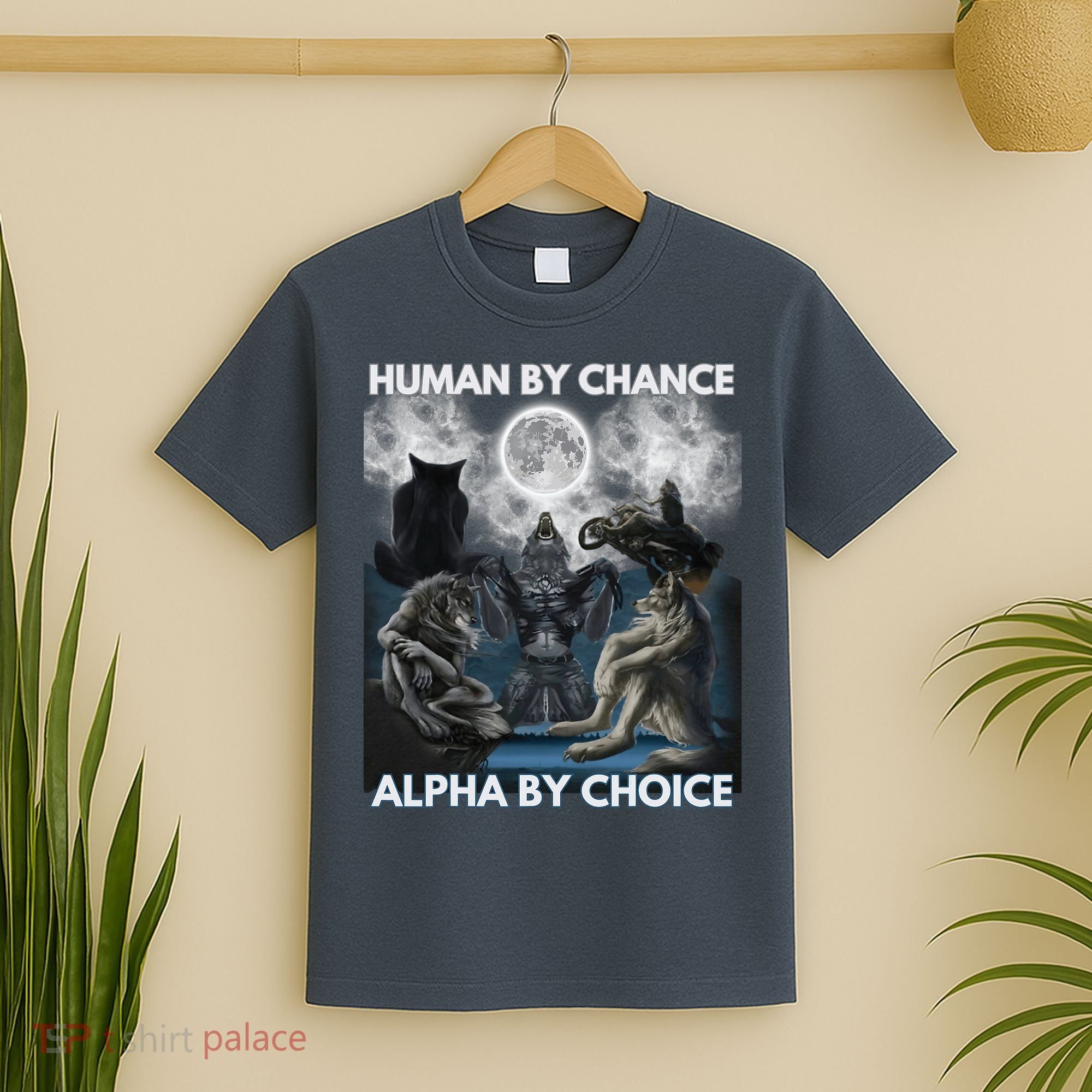 Human By Chance Alpha By Choice Wolf Vintage T-Shirt