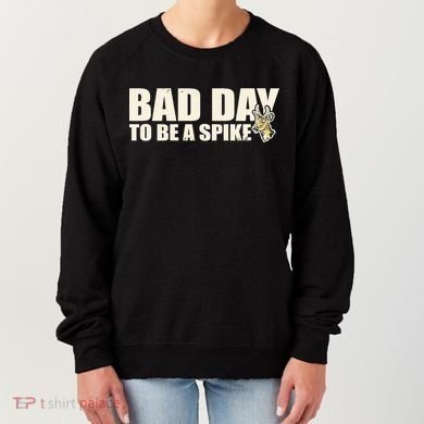 Hunting Bad Day To Be A Spike Women's Sweatshirt
