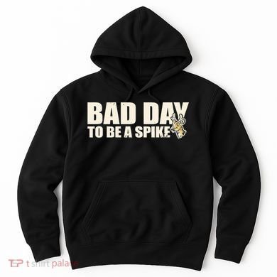 Hunting Bad Day To Be A Spike Hoodie