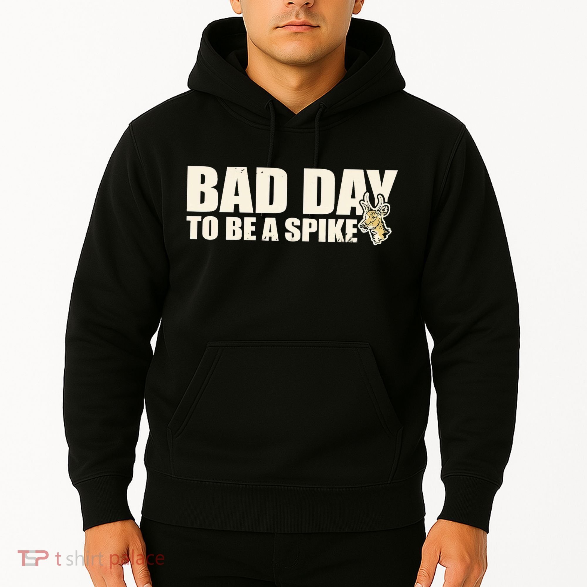 Hunting Bad Day To Be A Spike Hoodie