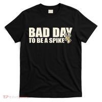 Hunting Bad Day To Be A Spike T-Shirt thumb 0