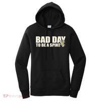 Hunting Bad Day To Be A Spike Women's Hoodie thumb 0