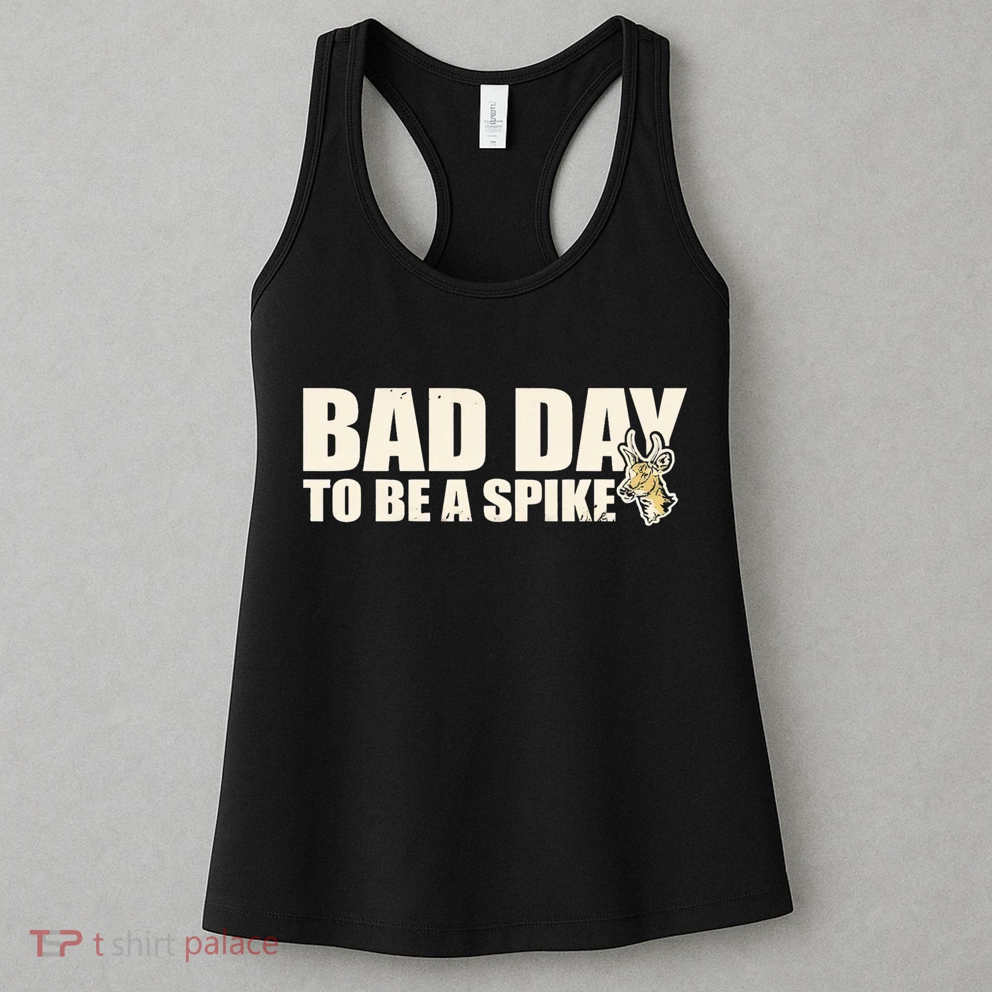 Hunting Bad Day To Be A Spike Women's Tank Top