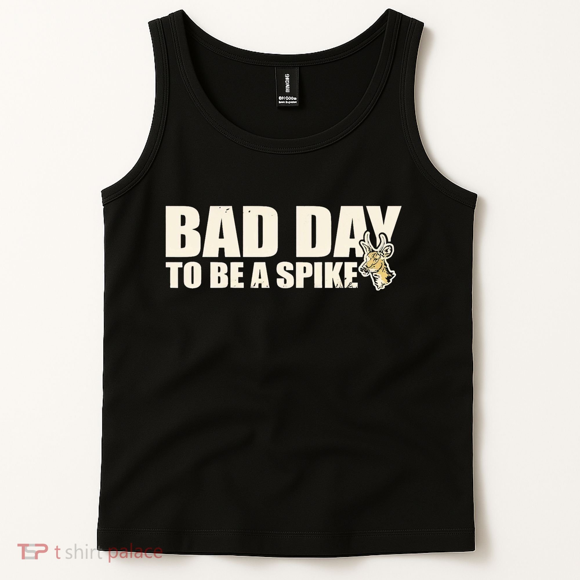 Hunting Bad Day To Be A Spike Tank Top