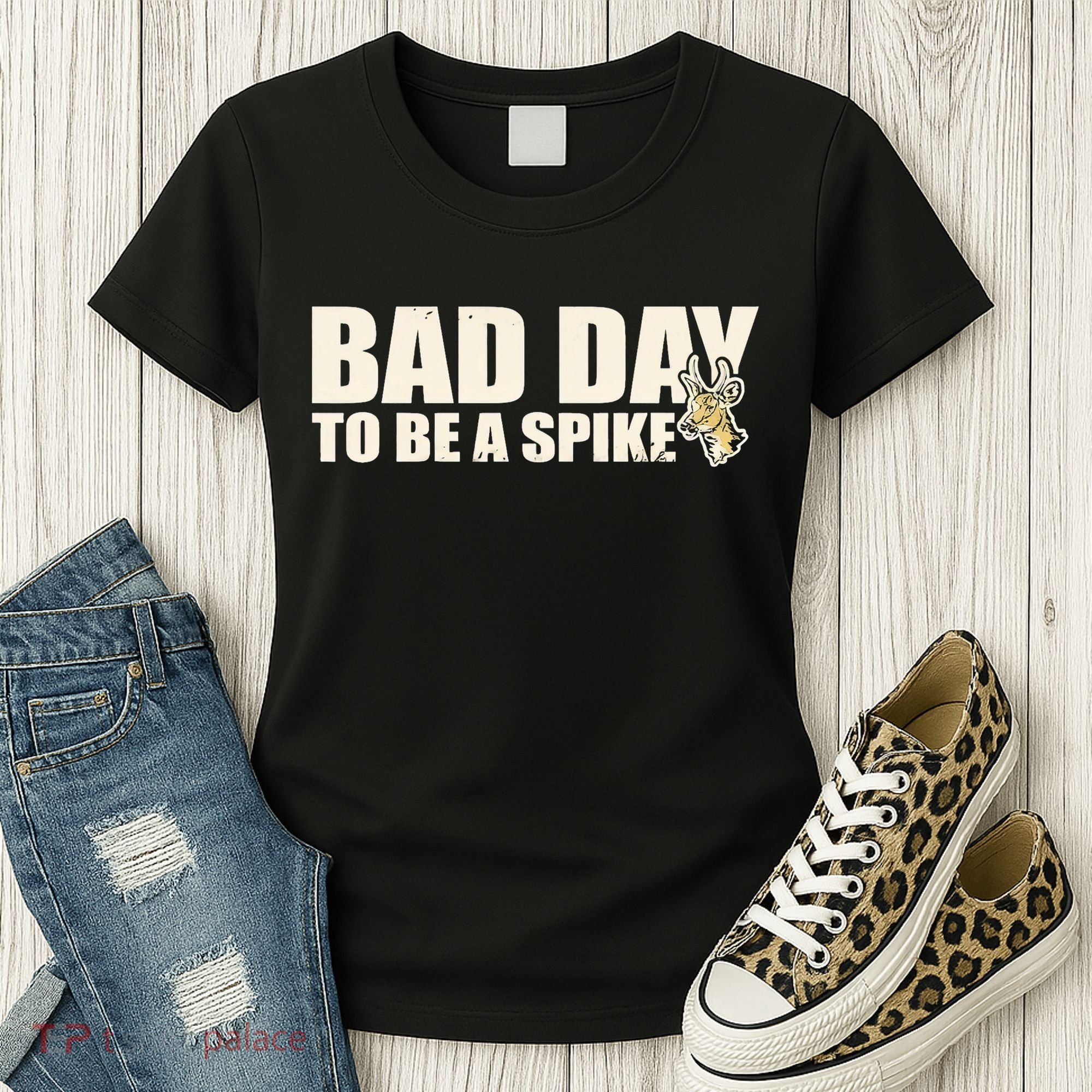 Hunting Bad Day To Be A Spike Women's T-Shirt