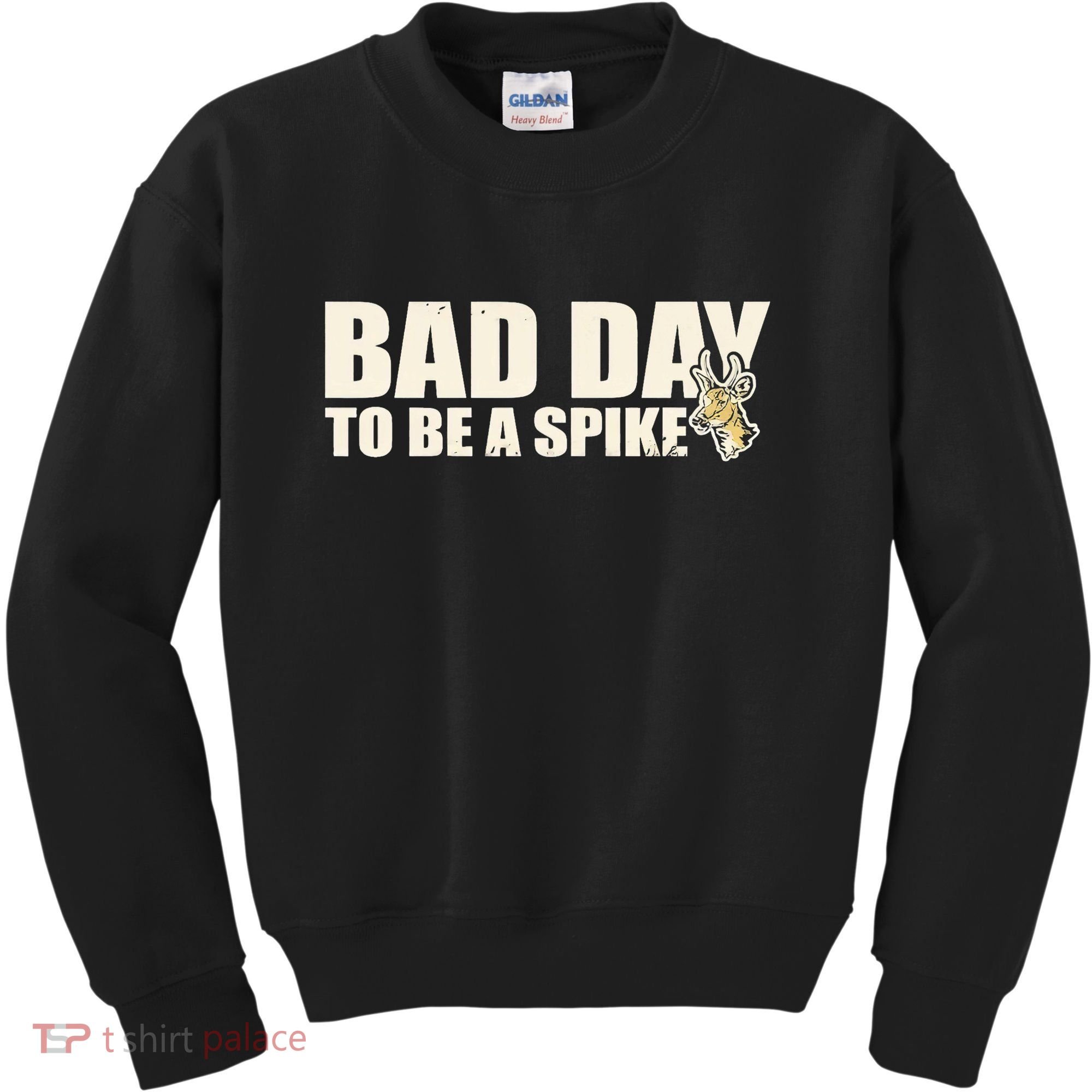 Hunting Bad Day To Be A Spike Kids Sweatshirt