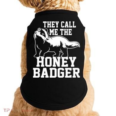Honey Badger Dont Team Marten Doggie Tank