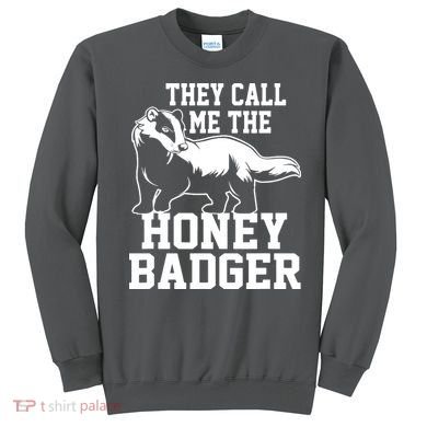 Honey Badger Dont Team Marten Sweatshirt