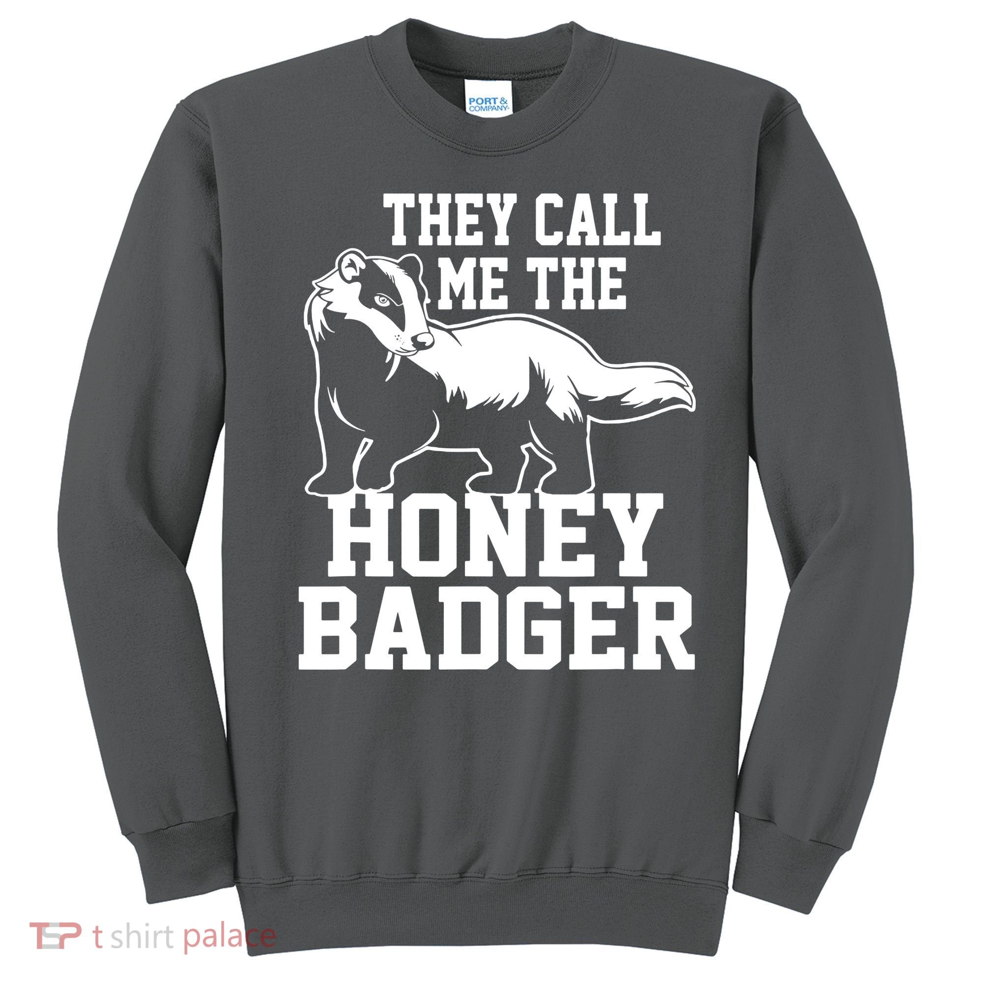 Honey Badger Dont Team Marten Sweatshirt