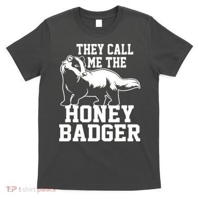 Honey Badger Dont Team Marten T-Shirt