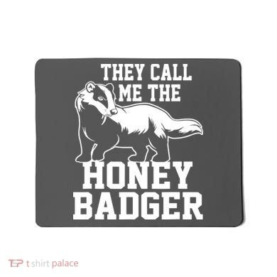 Honey Badger Dont Team Marten Mousepad
