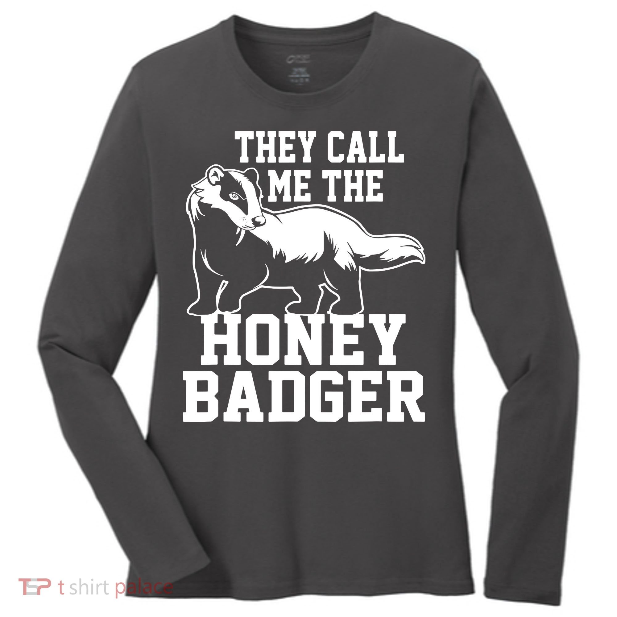 Honey Badger Dont Team Marten Women's Long Sleeve Shirt