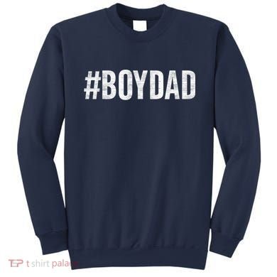 Hashtag Boy Dad Gift For Dad's With Sons Family Gift Sweatshirt