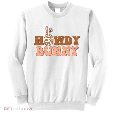 Howdy Bunny Easter Holiday Sweatshirt