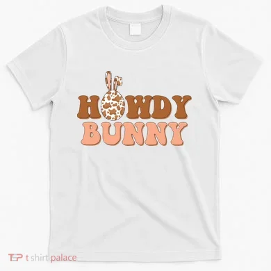 Howdy Bunny Easter Holiday T-Shirt