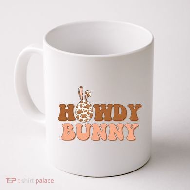Howdy Bunny Easter Holiday Coffee Mug