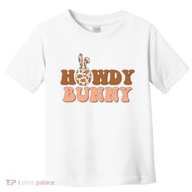 Howdy Bunny Easter Holiday Toddler T-Shirt