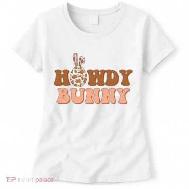 Howdy Bunny Easter Holiday Women's T-Shirt