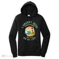 HavenT Been Everywhere But It’S On My List Travel Adventure Gift Women's Hoodie thumb 0