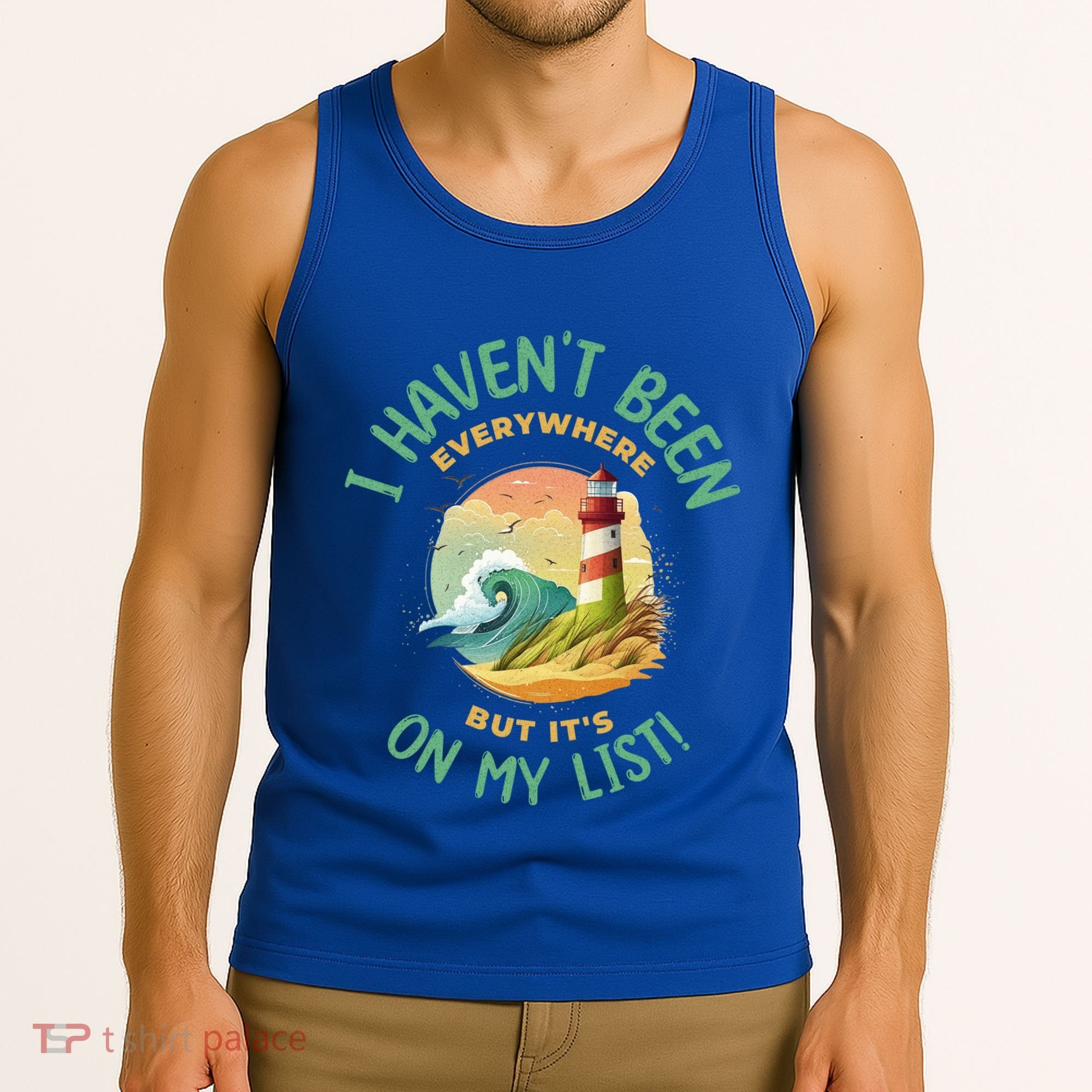 HavenT Been Everywhere But It’S On My List Travel Adventure Gift Tank Top