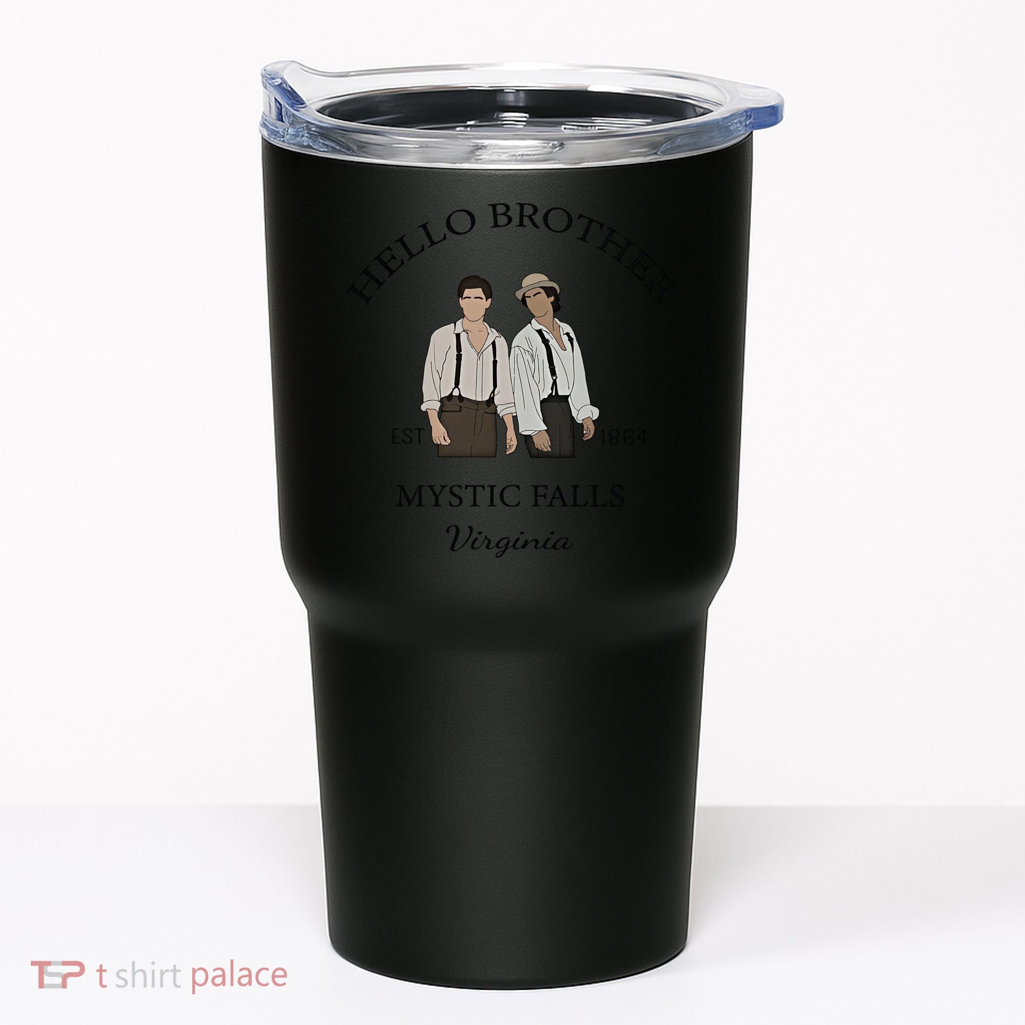 Hello Brother Est 1864 Mystic Falls Virginia Salvatore Tumbler