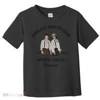 Hello Brother Est 1864 Mystic Falls Virginia Salvatore Toddler T-Shirt thumb 0