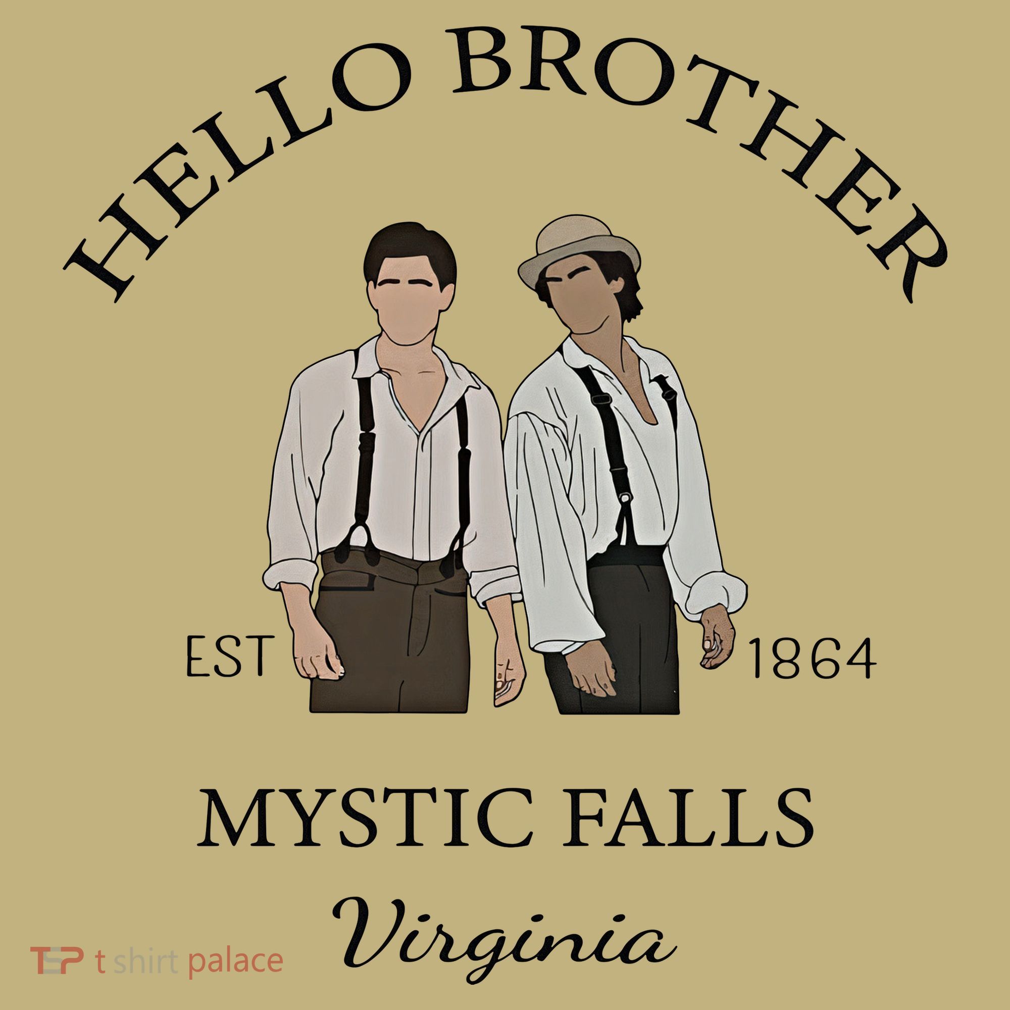 Hello Brother Est 1864 Mystic Falls Virginia Salvatore T-Shirt