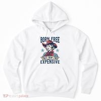 Hot Born Free But Now I’M Expensive Hoodie thumb 0