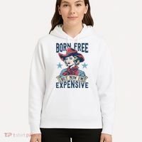 Hot Born Free But Now I’M Expensive Hoodie thumb 5