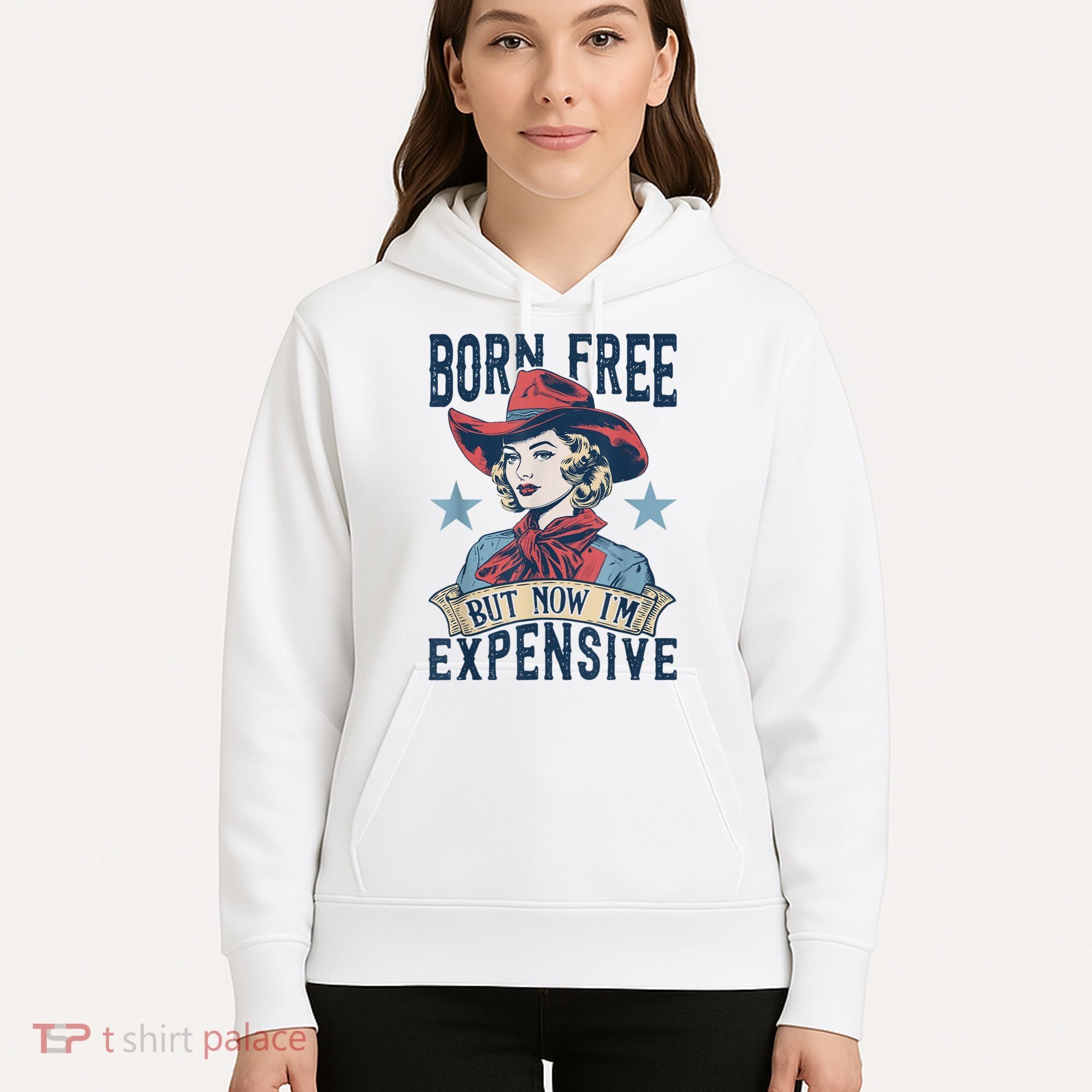 Hot Born Free But Now I’M Expensive Hoodie