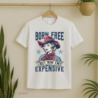 Hot Born Free But Now I’M Expensive T-Shirt thumb 2