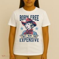 Hot Born Free But Now I’M Expensive T-Shirt thumb 4