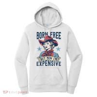 Hot Born Free But Now I’M Expensive Women's Hoodie thumb 0