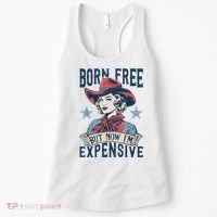 Hot Born Free But Now I’M Expensive Women's Tank Top thumb 0