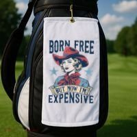 Hot Born Free But Now I’M Expensive Golf Towel thumb 2