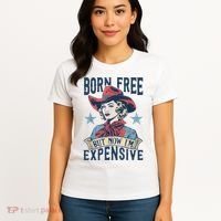 Hot Born Free But Now I’M Expensive Women's T-Shirt thumb 4