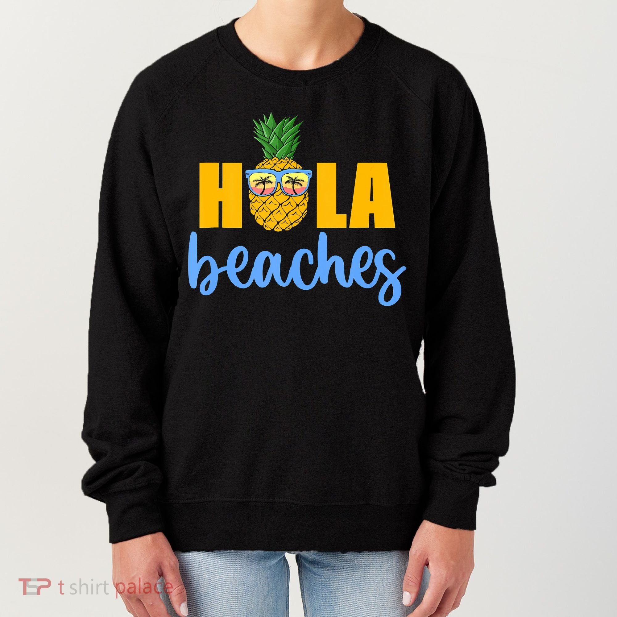 Hola Beaches Funny Beach Vacation Summer For Women's Sweatshirt