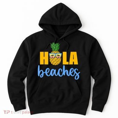 Hola Beaches Funny Beach Vacation Summer For Hoodie