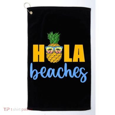 Hola Beaches Funny Beach Vacation Summer For Golf Towel
