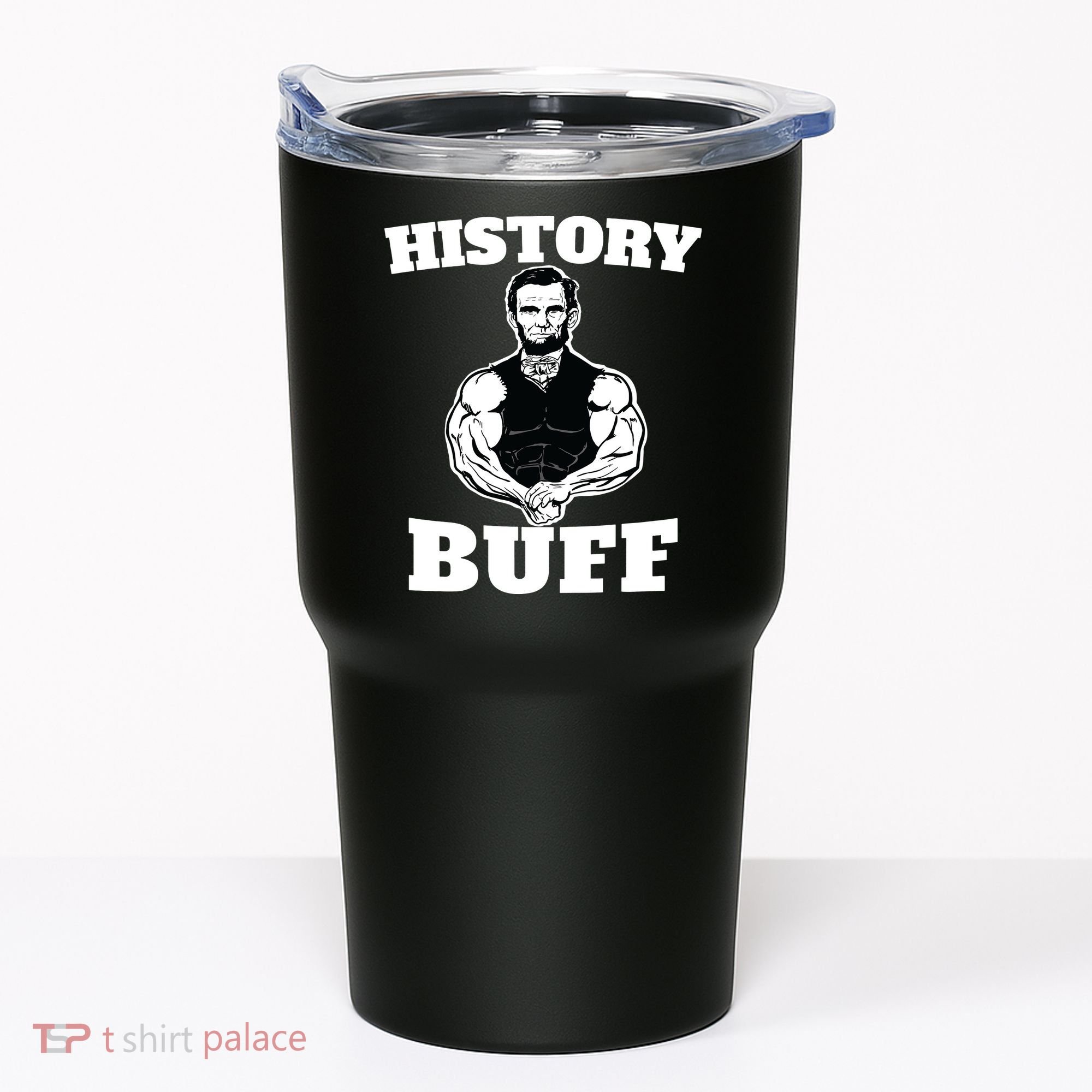 History Buff Funny Abraham Lincoln Weightlifting Tumbler