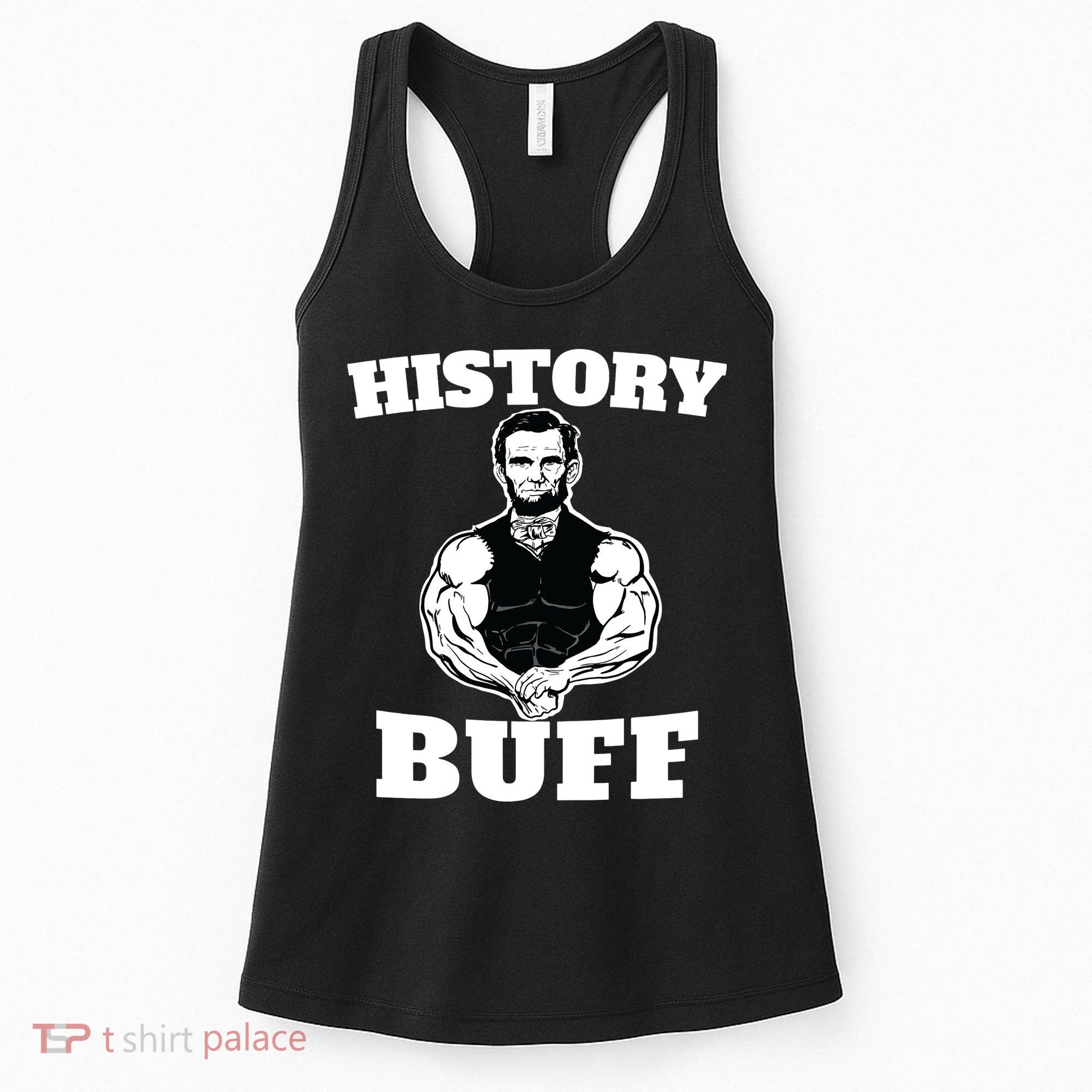 History Buff Funny Abraham Lincoln Weightlifting Women's Tank Top